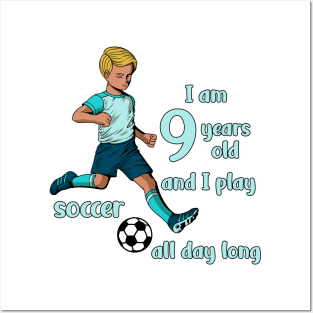 Boy kicks the ball - I am 9 years old Posters and Art